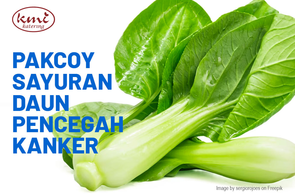 Pakcoy Sayuran Daun Pencegah Kanker