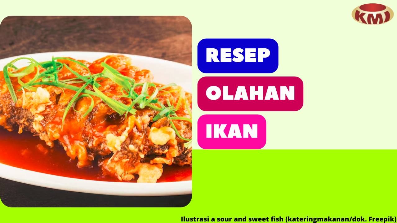 3 Resep Olahan Ikan yang Nikmat dan Menggugah Selera