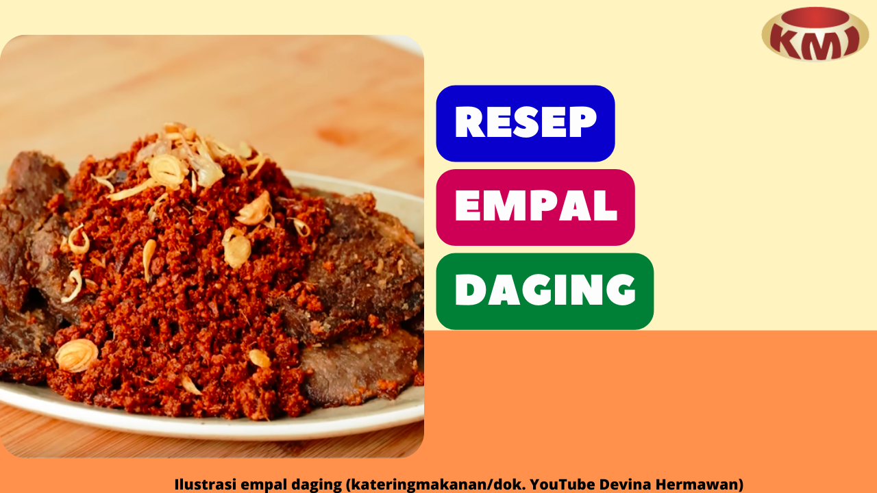 6 Resep Empal Daging yang Sedap dan Mudah Dibuat