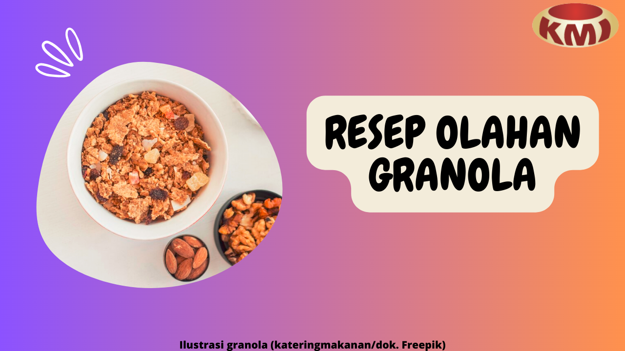 5 Resep Olahan Granola yang Sederhana dan Lezat