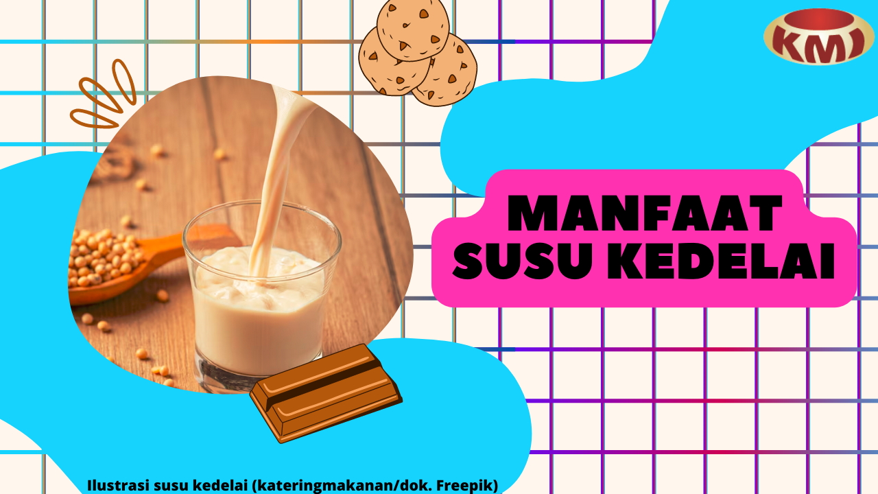 Temukan 7 Manfaat Susu Kedelai untuk Kesehatan Anda