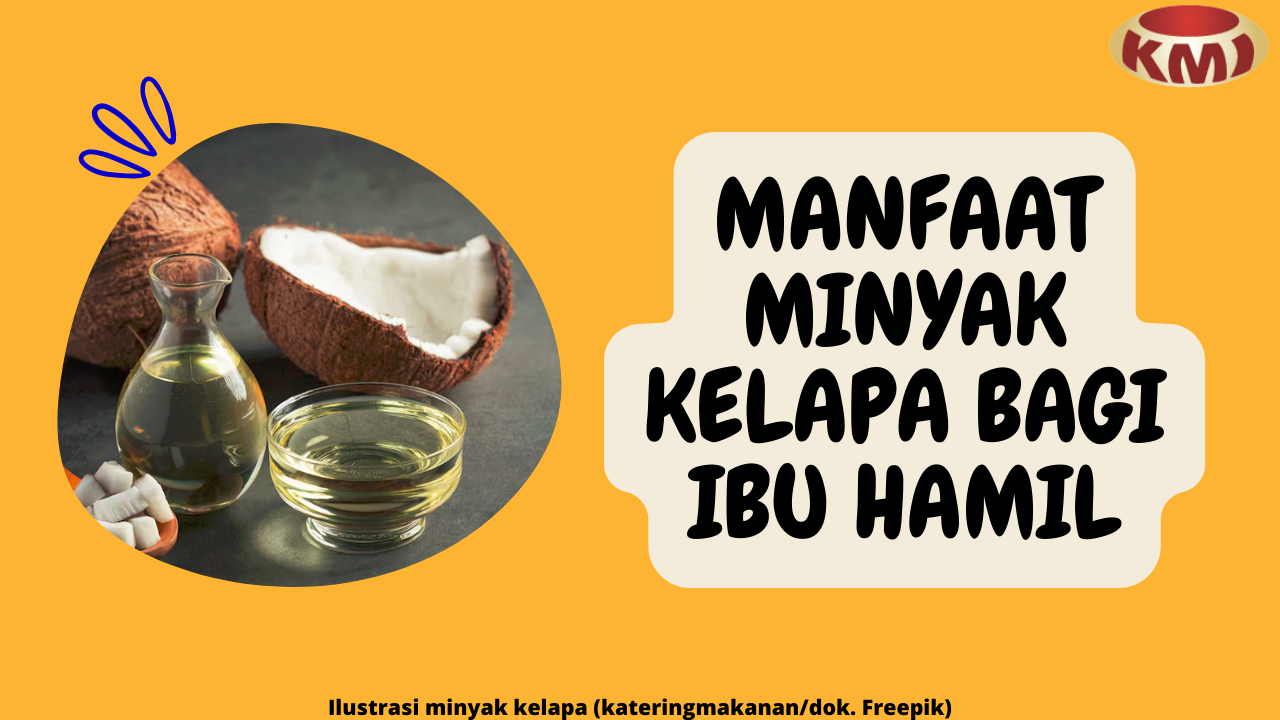 8 Manfaat Ajaib Minyak Kelapa untuk Ibu Hamil yang Perlu Diketahui