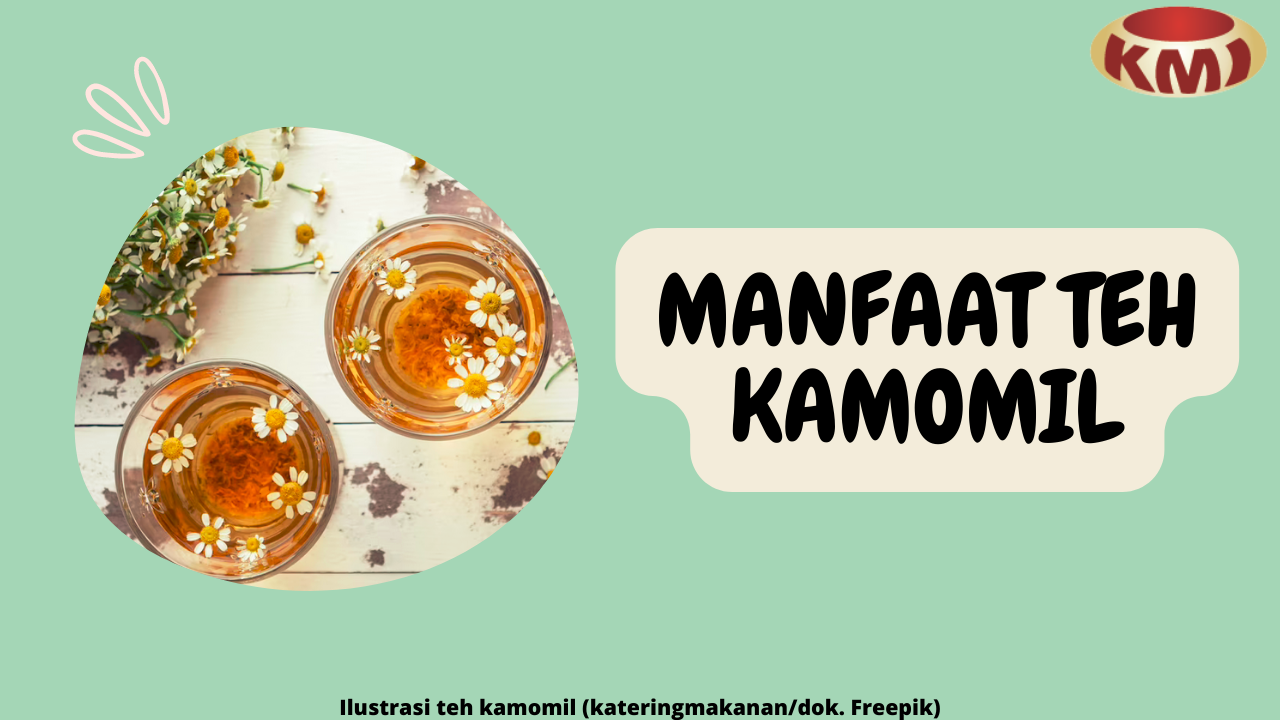 7 Manfaat Menenangkan Teh Kamomil untuk Kesehatan Saraf Anda